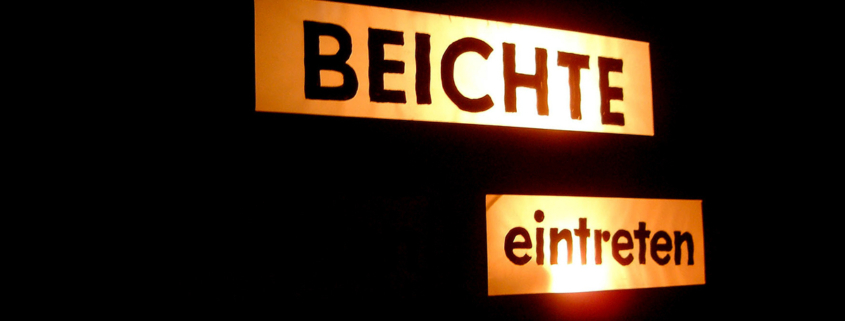 Leuchtschild "Beichte: eintreten"