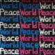 Beschriftung "World Peace" in verschiedenen Farben